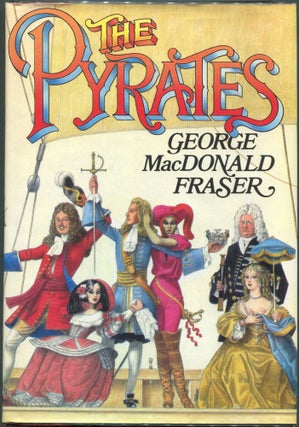 Item #00007921 The Pyrates. George MacDonald Fraser