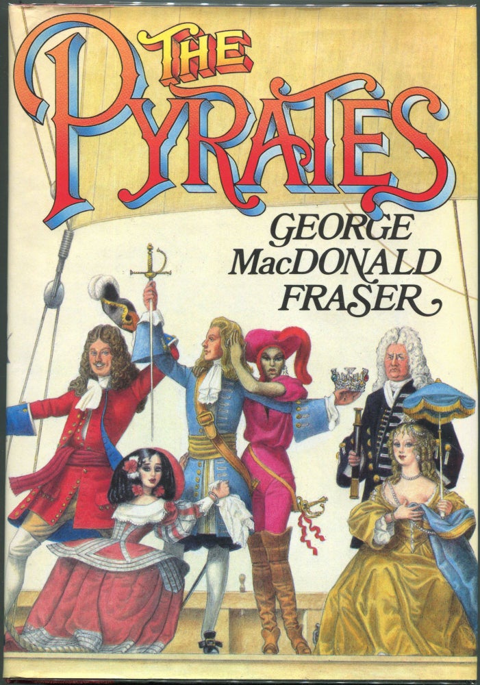 Item #00007921 The Pyrates. George MacDonald Fraser.