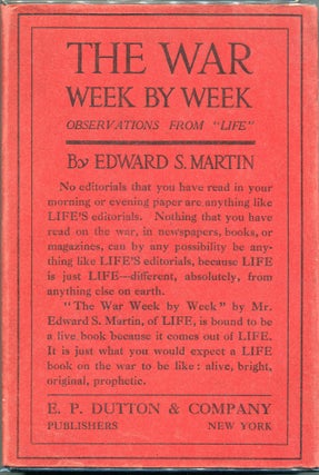 Item #00007961 The War Week By Week As Seen From New York; Being Observations From Life. Edward...