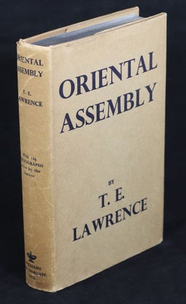 Item #00007964 Oriental Assembly; Edited by A. W. Lawrence. T. E. Lawrence