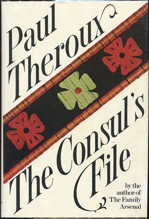 Item #00008045 The Consul's File. Paul Theroux