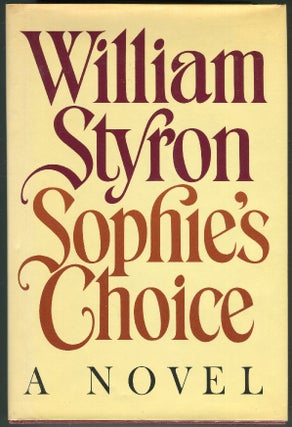 Item #00008119 Sophie's Choice. William Styron