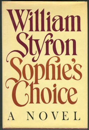 Item #00008119 Sophie's Choice. William Styron