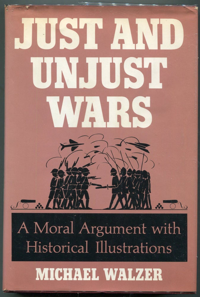 Just and Unjust Wars. Michael Walzer.