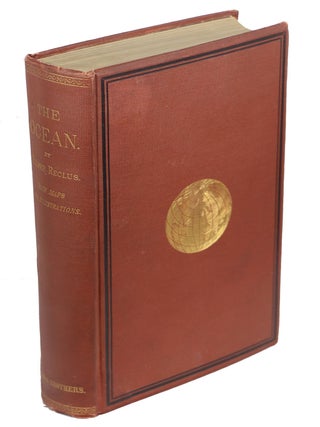Item #00008164 The Ocean, Atmosphere, and Life; Being the Second Series of a Descriptive History...