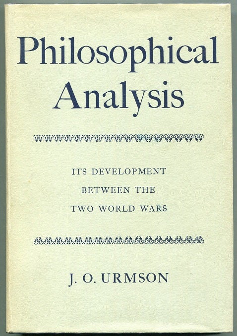 Item #00008167 Philosophical Analysis: Its Development Between the Two World Wars. J. O. Urmson.