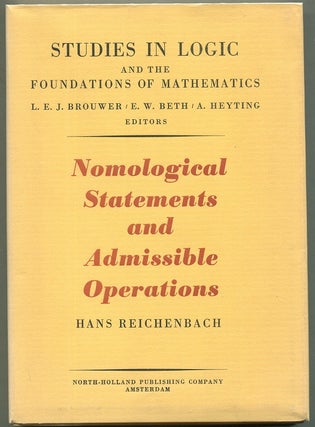 Item #00008195 Nomological Statements and Admissible Operations. Hans Reichenbach