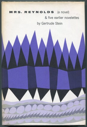 Item #00008233 Mrs. Reynolds and Five Earlier Novelettes. Gertrude Stein
