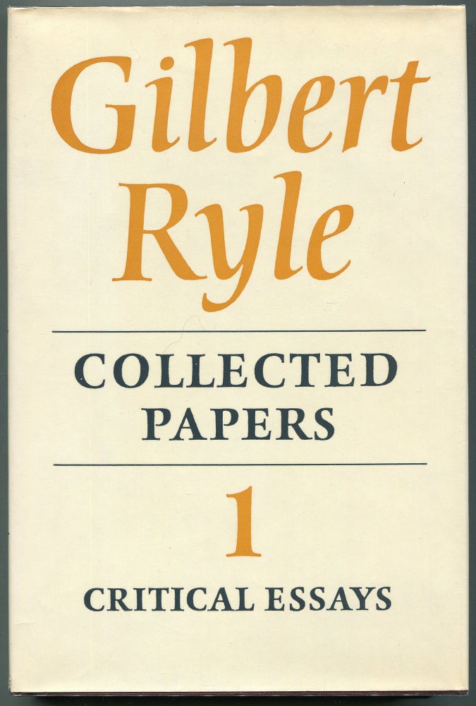 Item #00008270 Collected Papers; Volume I Critical Essays; Volume II Collected Essays 1929-1968. Gilbert Ryle.