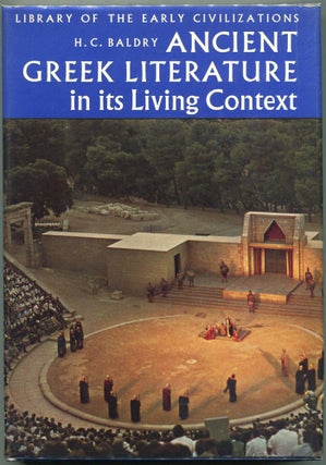 Item #00008305 Ancient Greek Literature in its Living Context. H. C. Baldry