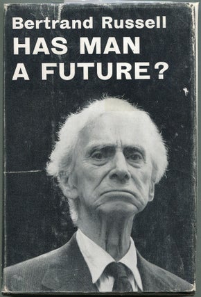 Item #00008325 Has Man a Future? Bertrand Russell