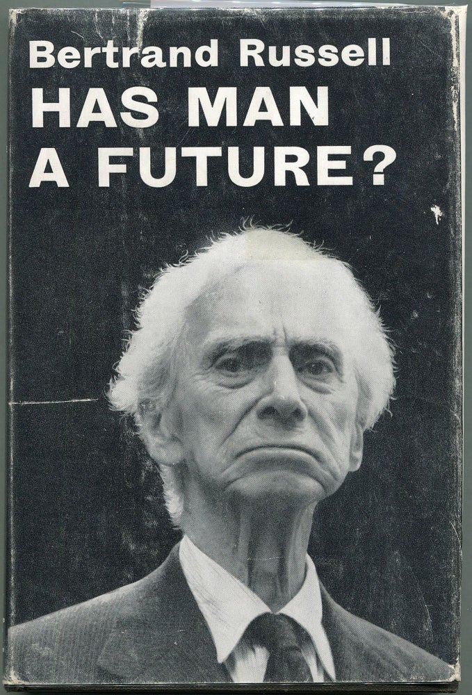 Item #00008325 Has Man a Future? Bertrand Russell.
