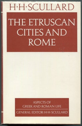 Item #00008339 The Etruscan Cities and Rome. H. H. Scullard