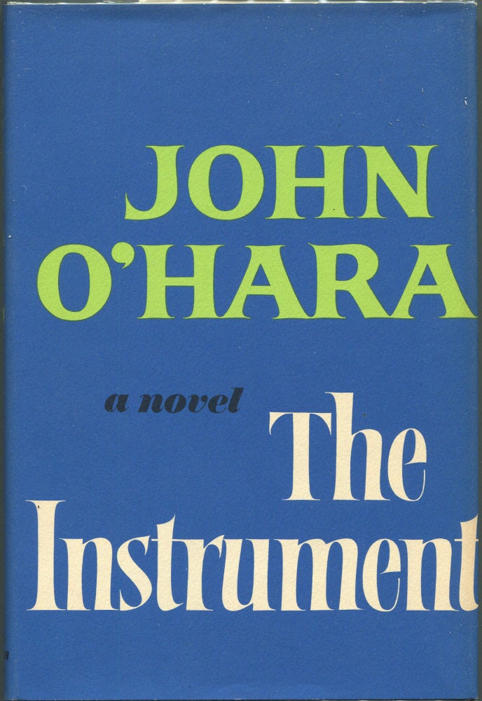 Item #00008344 The Instrument. John O'Hara.
