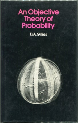 Item #00008368 An Objective Theory of Probability. D. A. Gillies