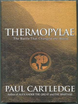 Item #00008370 Thermopylae; The Battle that Changed the World. Paul Cartledge