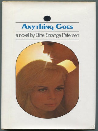 Item #00008372 Anything Goes. Bine Strange Petersen