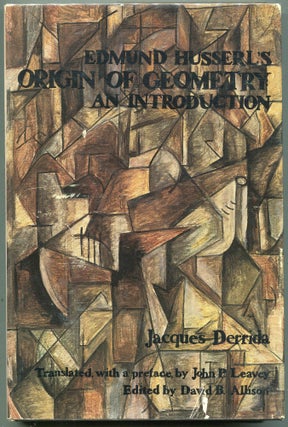 Item #00008381 Edmund Husserl's Origin of Geometry: An Introduction. Jacques Derrida