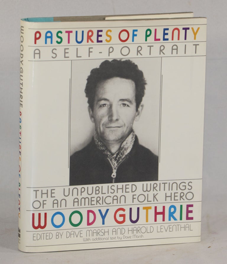 Item #00008385 Pastures of Plenty; A Self-Portrait. Woody Guthrie, Dave Marsh, Harold Leventhal.