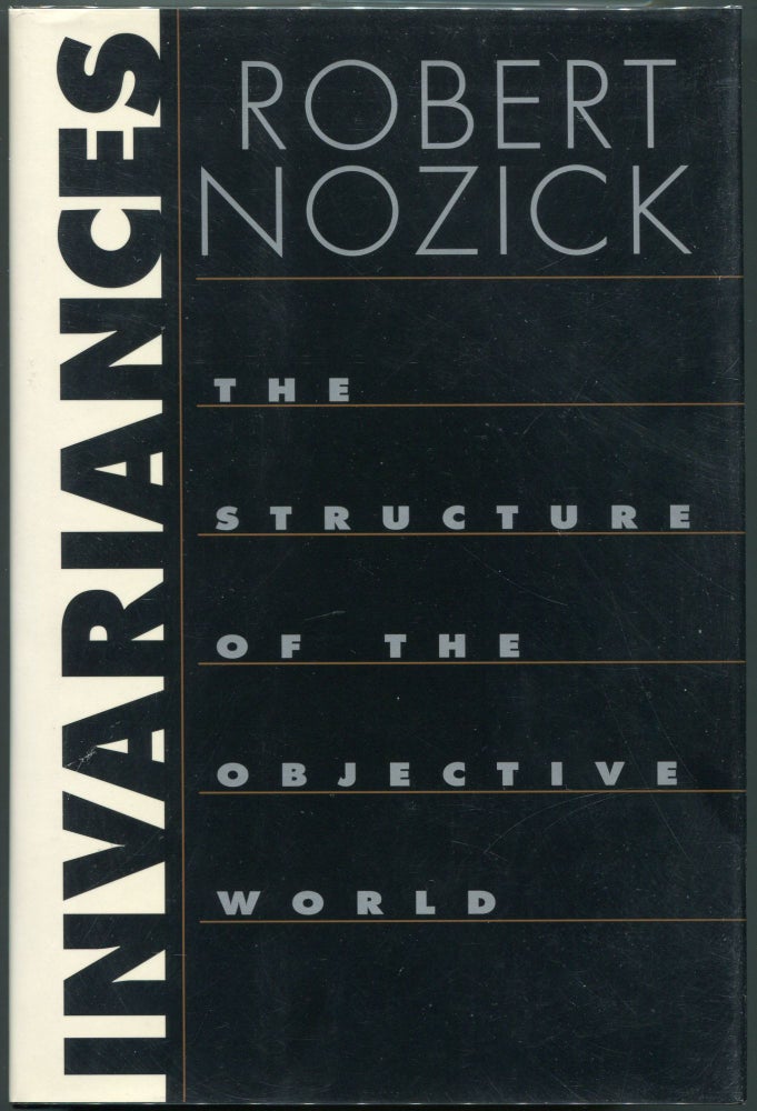 Item #00008411 Invariances; The Structure of the Objective World. Robert Nozick.