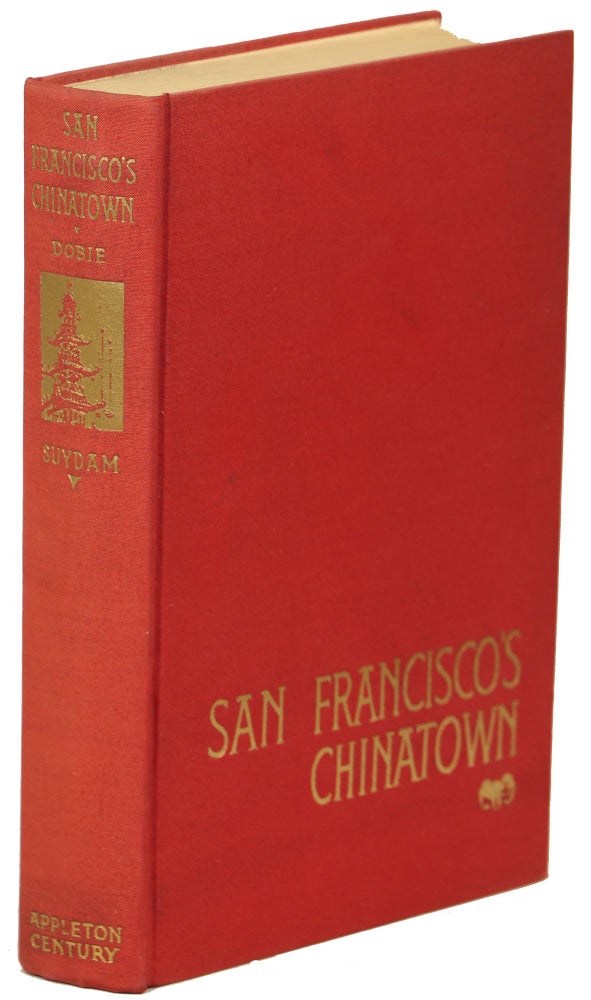 Item #00008422 San Francisco's Chinatown. Charles Caldwell Dobie.