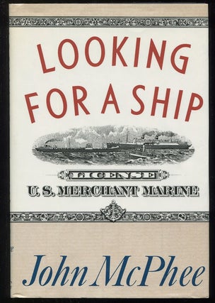 Item #0000844 Looking For A Ship. John McPhee