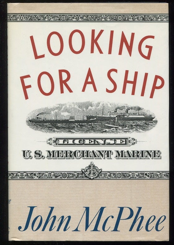 Item #0000844 Looking For A Ship. John McPhee.