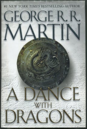 Item #00008466 A Dance With Dragons. George R. R. Martin