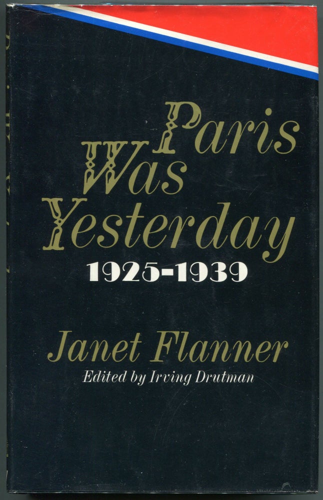 Item #00008487 Paris Was Yesterday; 1925-1939. Janet Flanner, Genet.