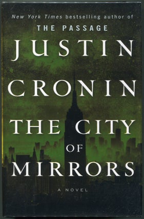 Item #00008523 The City of Mirrors. Justin Cronin