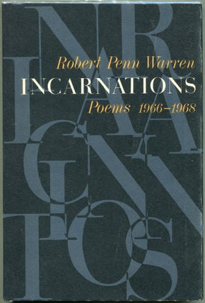 Item #00008528 Incarnations; Poems 1966-1968. Robert Penn Warren