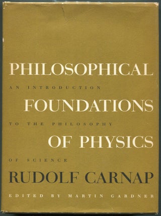 Item #00008545 Philosophical Foundations of Physics. Rudolf Carnap