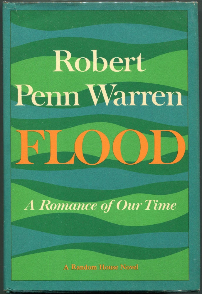 Item #00008572 Flood; A Romance of Our Time. Robert Penn Warren.