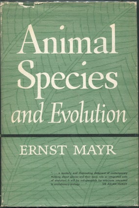 Item #00008632 Animal Species and Evolution. Ernst Mayr