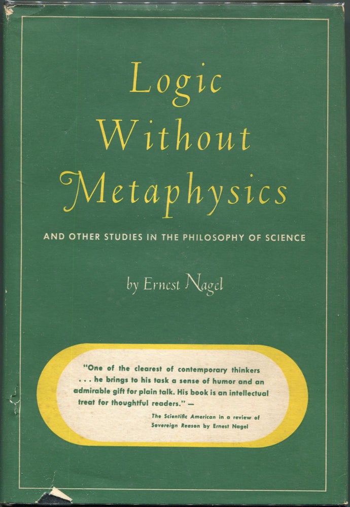 Item #00008661 Logic Without Metaphysics; And Other Studies in the Philosophy of Science. Ernest Nagel.