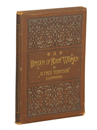 Item #00008746 A Dream of Fair Women. Alfred Tennyson