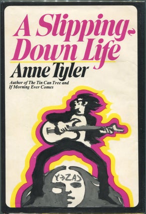 Item #00008753 A Slipping-Down Life. Anne Tyler