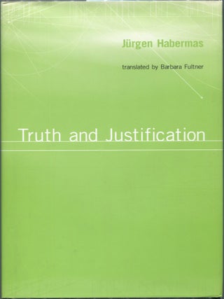 Item #00008754 Truth and Justification. Jurgen Habermas