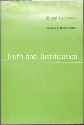 Item #00008754 Truth and Justification. Jurgen Habermas