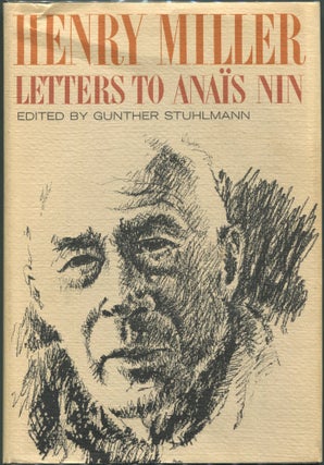 Item #00008775 Letters to Anais Nin. Henry Miller