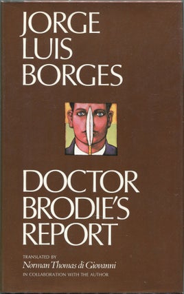 Item #00008832 Doctor Brodie's Report. Jorge Luis Borges