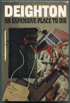 Item #00008840 An Expensive Place to Die. Len Deighton