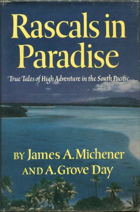 Item #00008853 Rascals in Paradise. James A. Michener, A. Grove Day