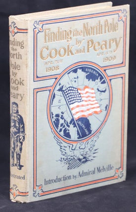 Item #00008887 Finding the North Pole; Dr. Cook's Own Story of His Discovery, April 21, 1908; The...