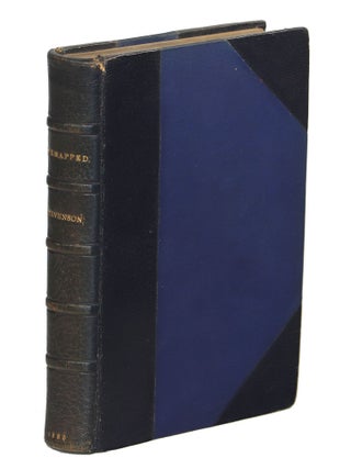 Item #00008933 Kidnapped: Being Memoirs of the Adventures of David Balfour in the Year 1751....