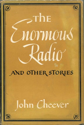 Item #00008940 The Enormous Radio; And Other Stories. John Cheever