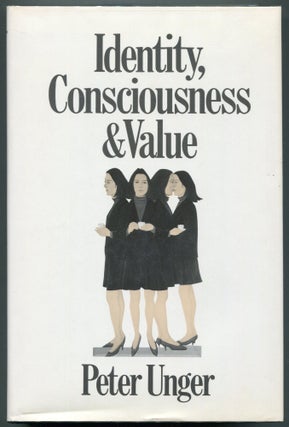 Item #00009004 Identity, Consciousness and Value. Peter Unger