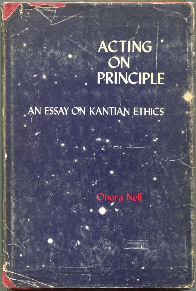 Item #00009073 Acting on Principle; An Essay on Kantian Ethics. Onora Nell.