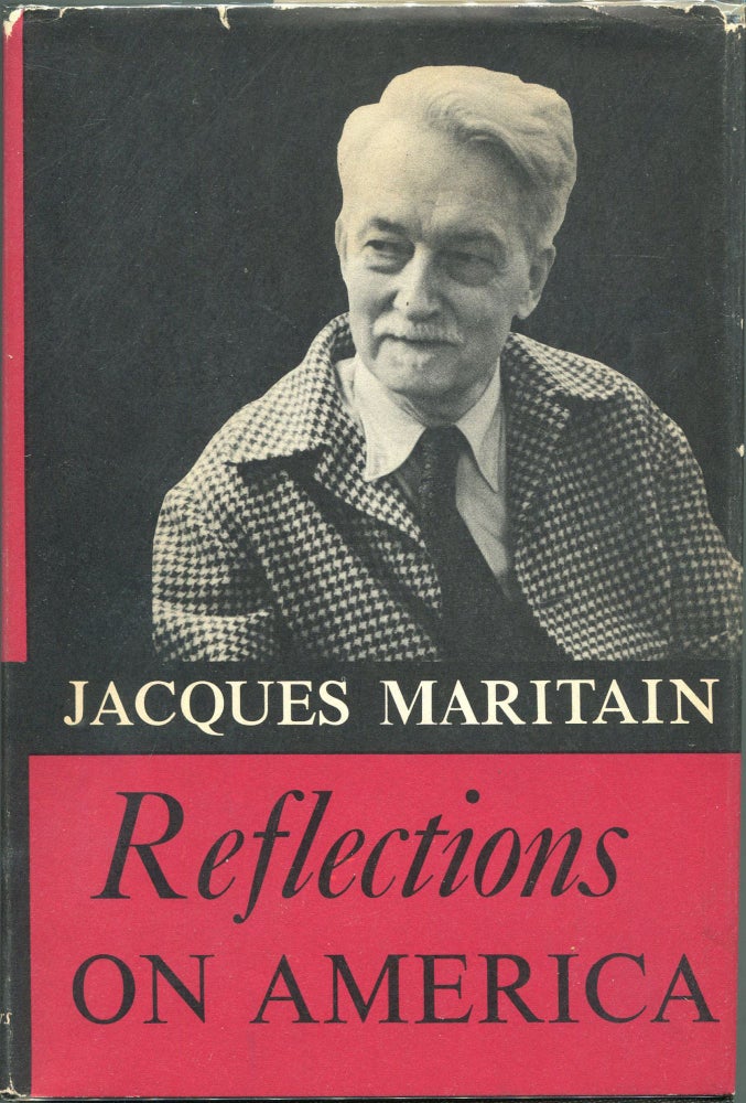 Item #00009113 Reflections on America. Jacques Maritain.