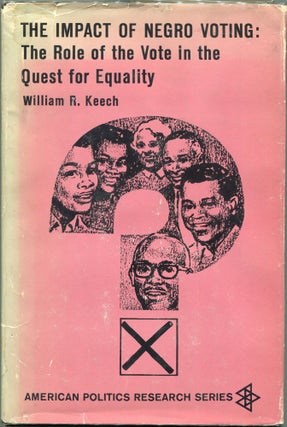 Item #00009144 The Impact of Negro Voting; The Role of the Vote in the Quest for Equality....